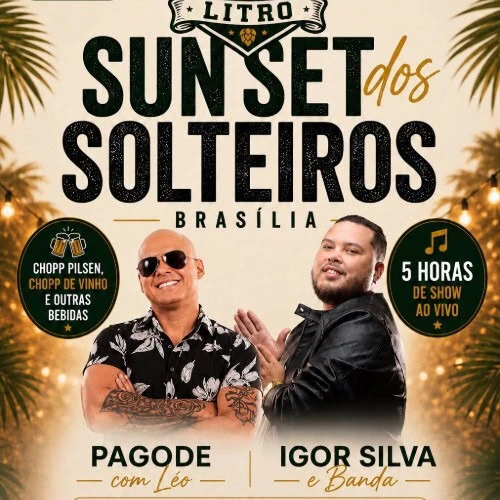 Clube do Litro: Sunset dos Solteiros em Brasília